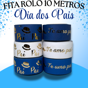 Fita Rolo 10 Metros - Série Especial - Dia dos Pais